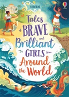 Lan Cook, Rachel Firth, Andy Prentice, Various, Josy Bloggs, Josy (Illustrator) Bloggs... - Tales of Brave and Brilliant Girls from Around the World