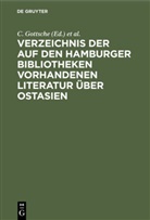 C. Gottsche, Ostasiatischer Verein, Ostasiatischer Verein &lt;Hamburg&gt;, A. Regensburger - Verzeichnis der auf den Hamburger Bibliotheken vorhandenen Literatur über Ostasien