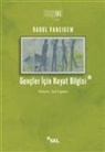 Raoul Vaneigem - Gencler Icin Hayat Bilgisi