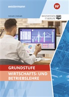 Anja Hohrath, Juli Hohrath, Julia Hohrath - Grundstufe Wirtschafts- und Betriebslehre