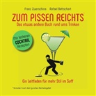 Rafae Bettschart, Rafael Bettschart, Franz Zwerschina - Zum Pissen Reichts