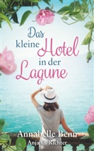 Annabell Benn, Annabelle Benn, Anja Richter - Das kleine Hotel in der Lagune