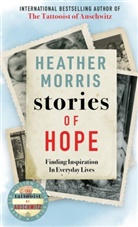 Heather Morris, Morris Heather - Stories of Hope