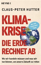 Claus-Peter Hutter - Klimakrise - Die Erde rechnet ab