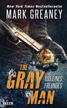 Mark Greaney - The Gray Man - Tod eines Freundes