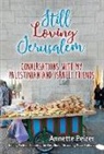 Annette Peizer - Still Loving Jerusalem