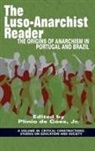 Plínio de Góes Jr, Curry Stephenson Malott, Mark Pruyn - The Luso¿Anarchist Reader
