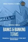 Thomas Herold - Banks & Banking Terms - Financial Education Is Your Best Investment