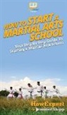Howexpert, Jennifer Shipp - How To Start a Martial Arts School