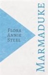 Flora Annie Steel - Marmaduke