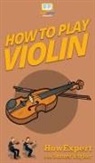 Howexpert, Somer Taylor - How To Play Violin