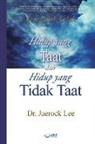 Lee Jaerock - Hidup yang Taat dan Hidup yang Tidak Taat(Indonesian)