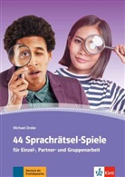 Michael Dreke - 44 Sprachrätsel-Spiele : für Einzel-, Partner- und Gruppenarbeit : Deutsch als Frendsprache