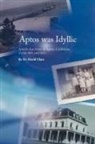 David Glass, Dr David Glass - Aptos Was Idyllic