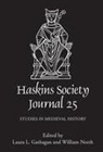 Angela Boyle, Laura L. Gathagan, William North, Charles C. Rozier, Carolyn Twomey, Laura L Gathagan... - The Haskins Society Journal 25