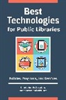 Christopher Decristofaro, James Hutter, Nick Tanzi - Best Technologies for Public Libraries