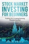 Odin Velez - Stock Market Investing for Beginners