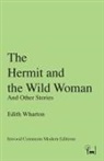 Edith Wharton - The Hermit and the Wild Woman