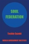 Toshio Suzuki - SOUL FEDERATION