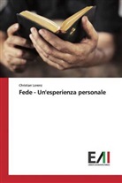 Christian Lorenz - Fede - Un'esperienza personale