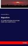Daniel G Brinton, Daniel G. Brinton - Nagualism