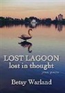 Betsy Warland - Lost Lagoon / Lost in Thought