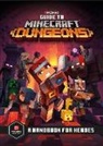 Mojang Ab, The Official Minecraft Team - Guide to Minecraft Dungeons: A Handbook for Heroes