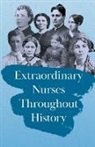 Various - Extraordinary Nurses Throughout History;In Honour of Florence Nightingale