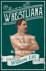 William Litt - Wrestliana; An Historical Account of Ancient and Modern Wrestling