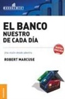 Robert Marcuse - Banco nuestro de cada día, El