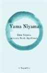 Ananda Tapasidda, Ananda Tapasiddha - Yama Niyama
