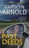 Carolyn Arnold - Past Deeds