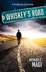 Richard E. Magi - Whiskey's Road: A Poetic Trip to Sobriety Volume 1