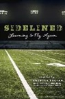 Krystle Fuller, Yolanda Miller, Megan O'Donnell - Sidelined: Learning to Fly. Again. Volume 1