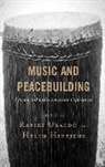 Rafiki Hintjens Ubaldo, Helen Hintjens, Rafiki Ubaldo, Ubaldo Rafiki - Music and Peacebuilding