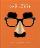 Orange Hippo!, Hippo! Orange, Orange Hippo!, Orange Hippo! Orange Hippo! - The Little Book of Dad Jokes