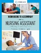 Barbara Acello, Acello Barbara, Barbara Hegner - Student Workbook for Acello/Hegner's Nursing Assistant: A Nursing Process Approach
