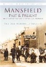 Old Mansfield Society, The Old Mansfield Society - Mansfield Past and Present