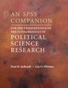 Paul M Kellstedt, Paul M. Kellstedt, Paul M. (Texas a &amp; M University) Kellstedt, Paul M. (Texas a &amp; M University) Whitte Kellstedt, Kellstedt Paul M., Guy D Whitten... - Spss Companion for the Third Edition of the Fundamentals of