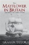 Graham Taylor - The Mayflower in Britain