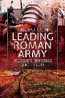 Jonathan Mark Eaton - Leading the Roman Army