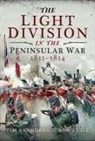 Tim Saunders, Rob Yuill - The Light Division in the Peninsular War, 1811-1814
