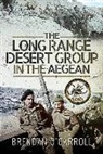 Brendan O'Carroll - The Long Range Desert Group in the Aegean