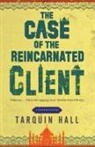 Tarquin Hall - Case of the Reincarnated Client