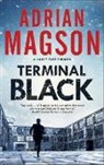 Adrian Magson, Adrian (Author) Magson - Terminal Black