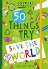 Kim Hankinson, Kim Hankinson - 50 Things to Try to Save the World