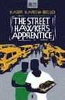 Kabir Kareem-Bello - The Street Hawker's Apprentice