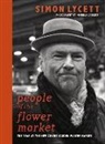 Simon Lycett, Simon (Simon J Lycett Ltd) Lycett, Michelle Garrett - People of the Flower Market