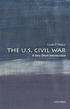 Louis P Masur, Louis P. Masur, Louis P. (Distinguished Professor of Americ Masur, Louis P. (Distinguished Professor of American Studies and History Masur, Masur Louis P. - The U.S. Civil War
