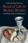 Charles Pemberton, Charles Roding Pemberton - Bread of Life in Broken Britain
